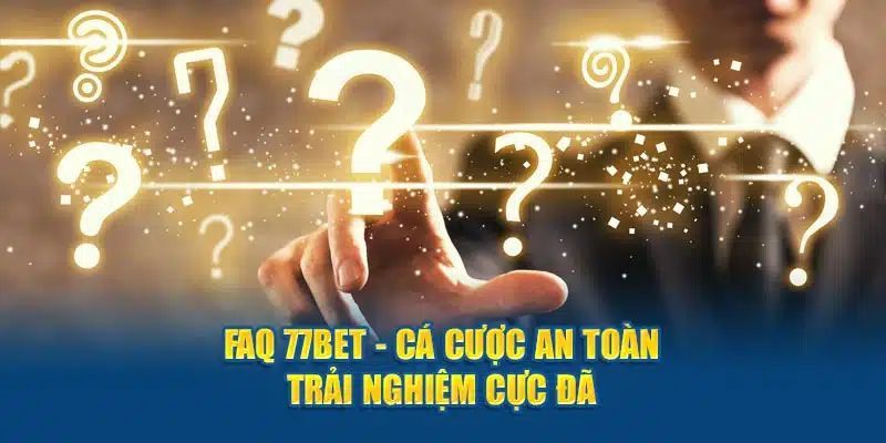 FAQ - Câu hỏi thường gặp