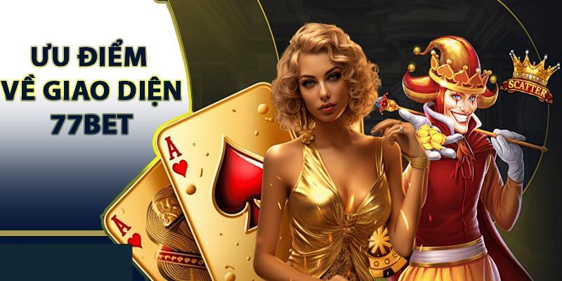 Giới thiệu 77bet ưu điểm