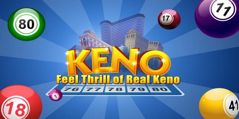 Bỏ túi bí kíp đánh xổ số Keno hiệu quả từ cao thủ